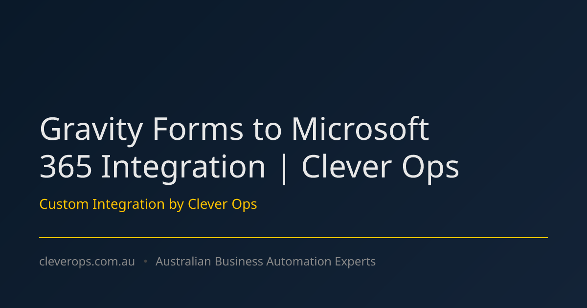 Gravity Forms to Microsoft 365 Integration | Clever Ops