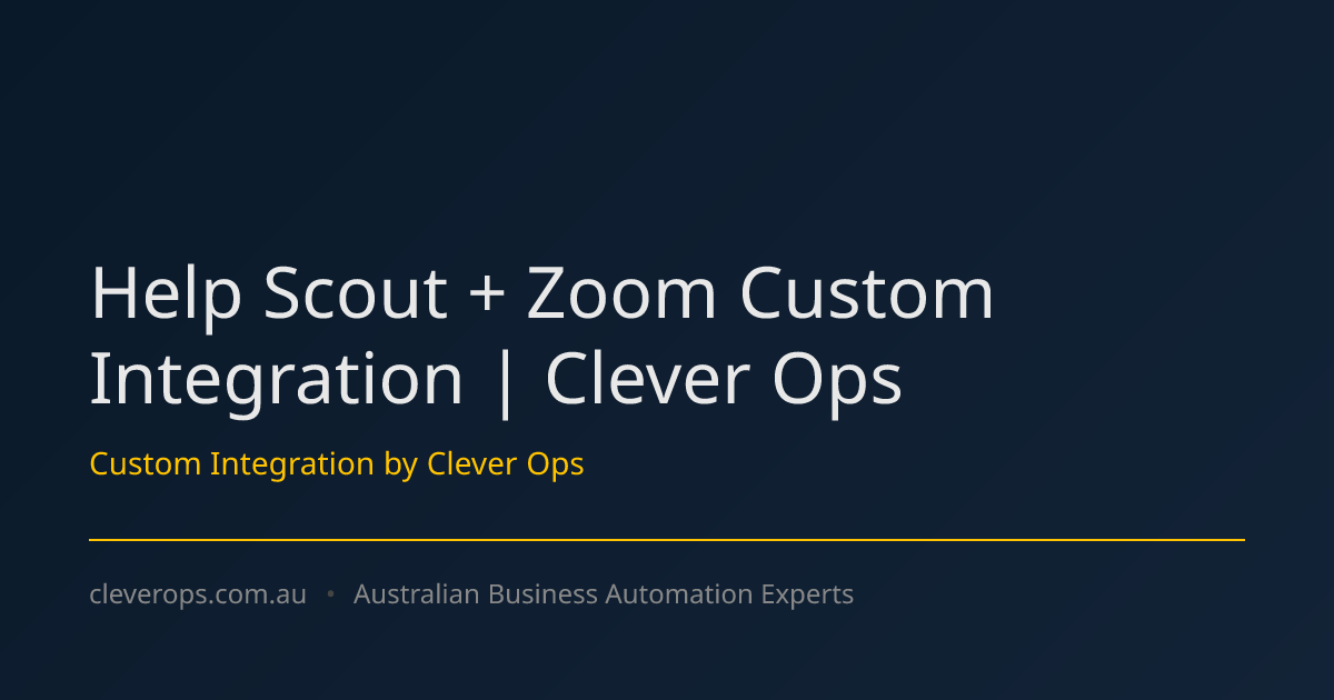 Help Scout + Zoom Custom Integration | Clever Ops