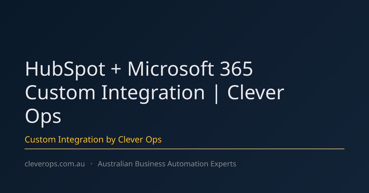 HubSpot + Microsoft 365 Custom Integration | Clever Ops