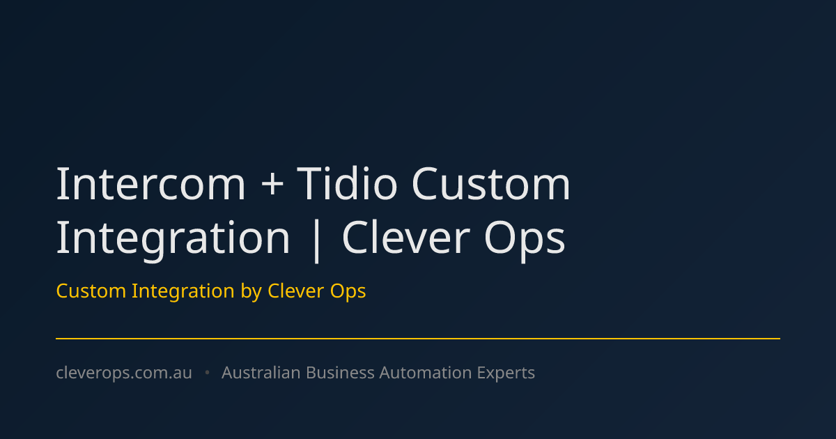 Intercom + Tidio Custom Integration | Clever Ops