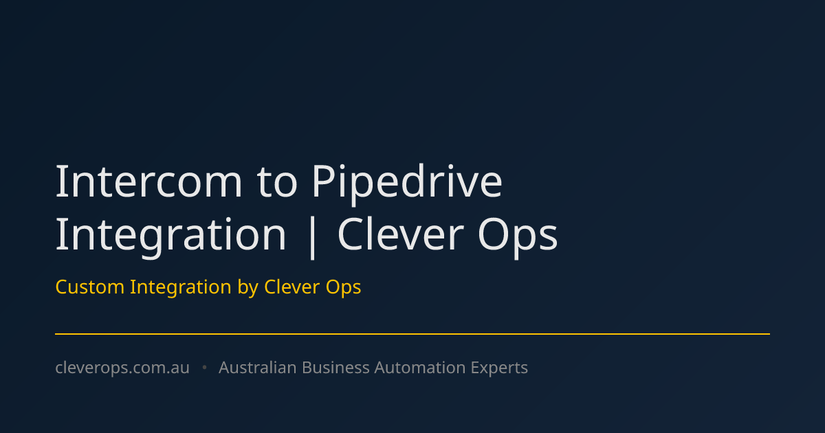 Intercom to Pipedrive Integration | Clever Ops
