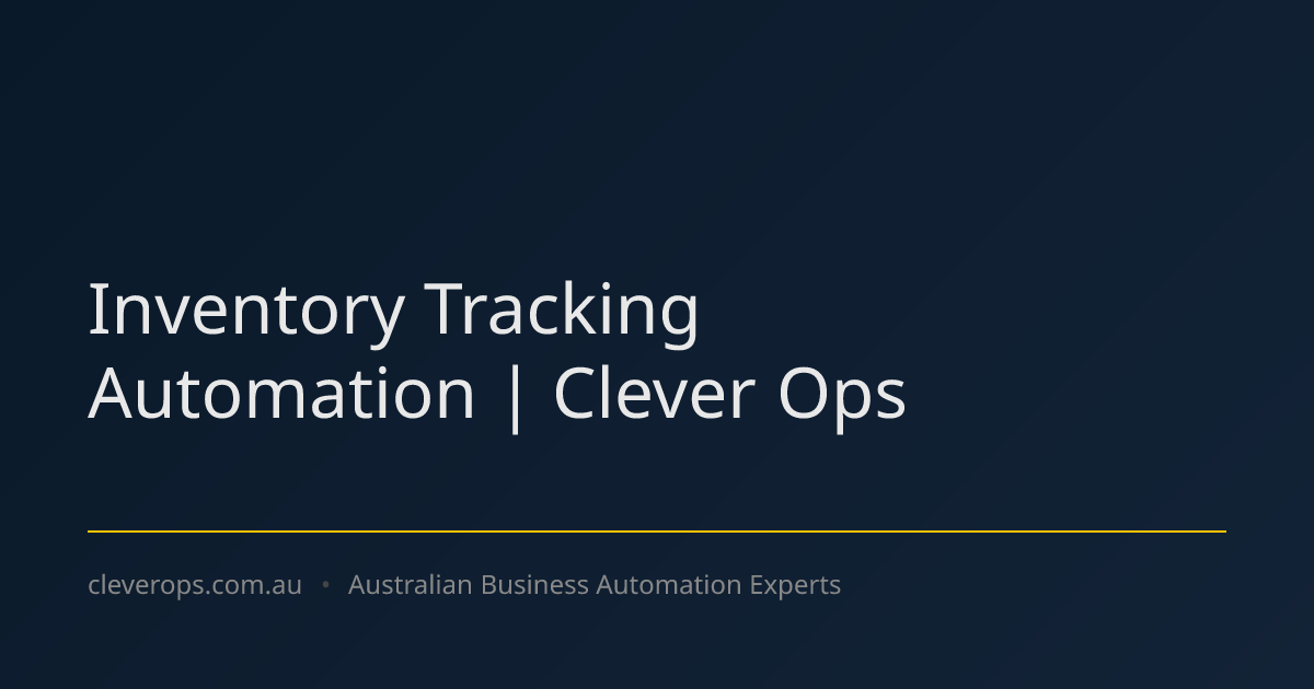 Inventory Tracking Automation | Clever Ops