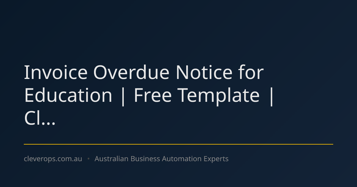 Invoice Overdue Notice for Education | Free Template | Cl...