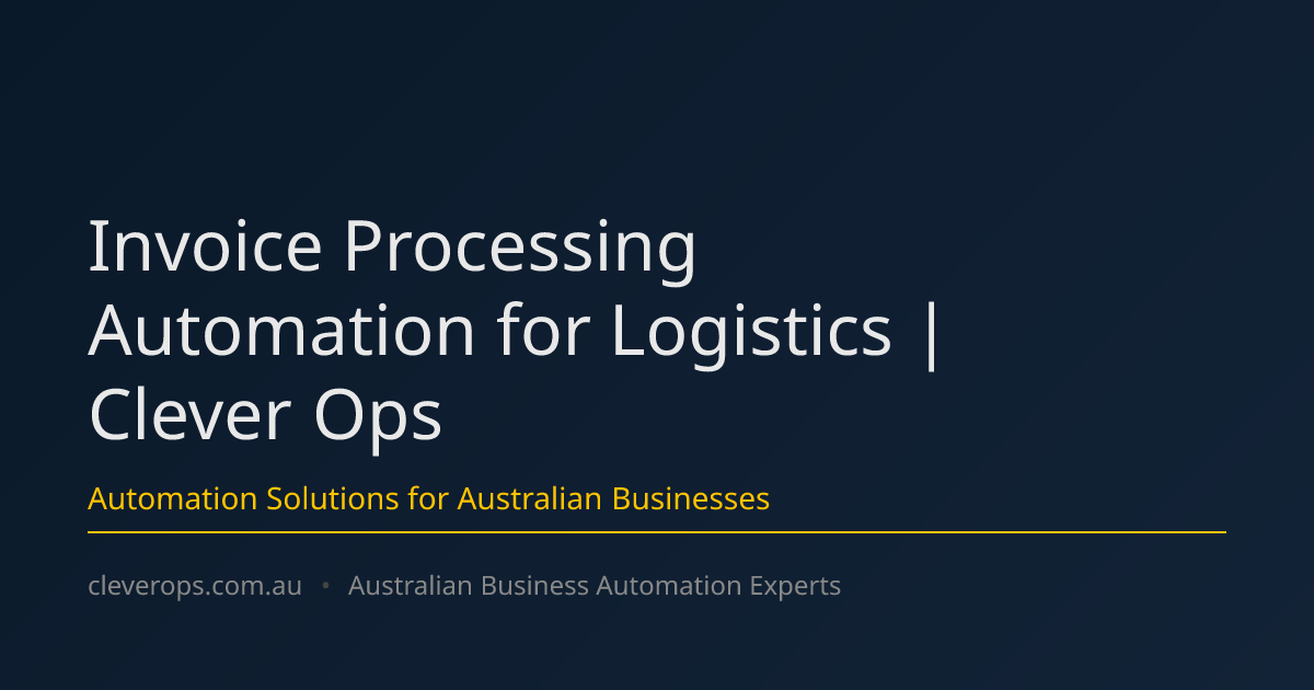 Invoice Processing Automation for Logistics | Clever Ops