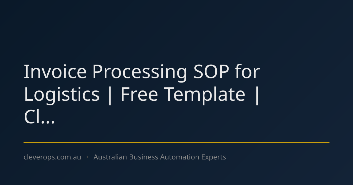 Invoice Processing SOP for Logistics | Free Template | Cl...