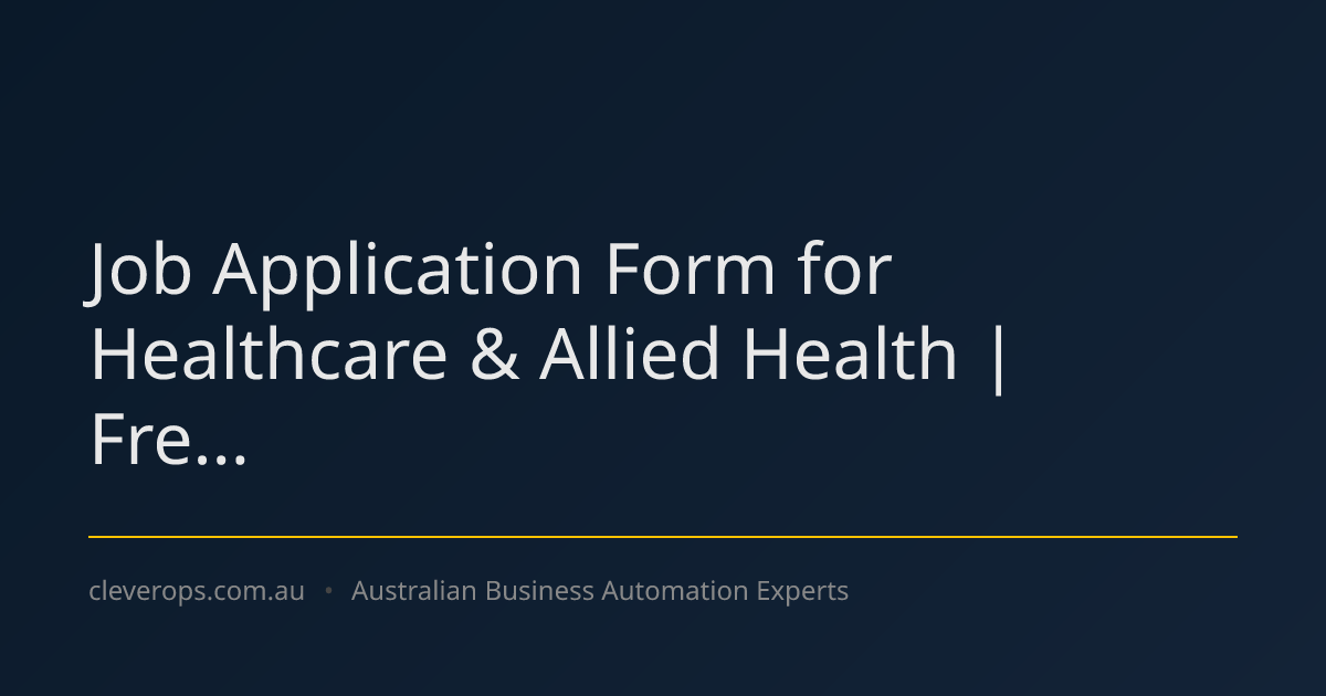Job Application Form for Healthcare & Allied Health | Fre...