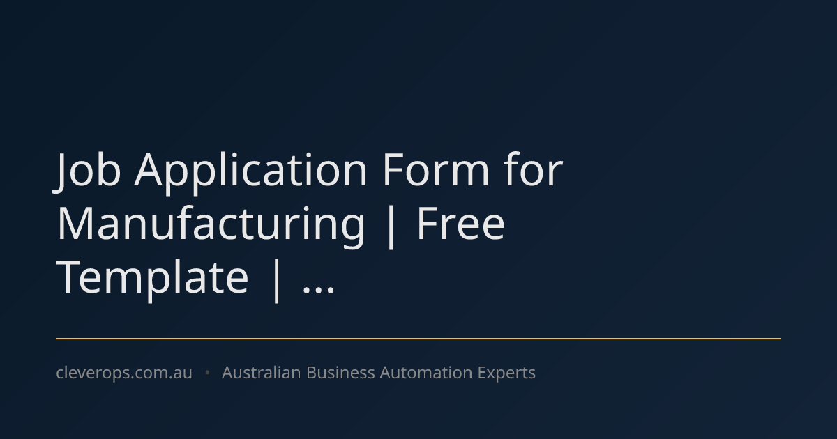 Job Application Form for Manufacturing | Free Template
