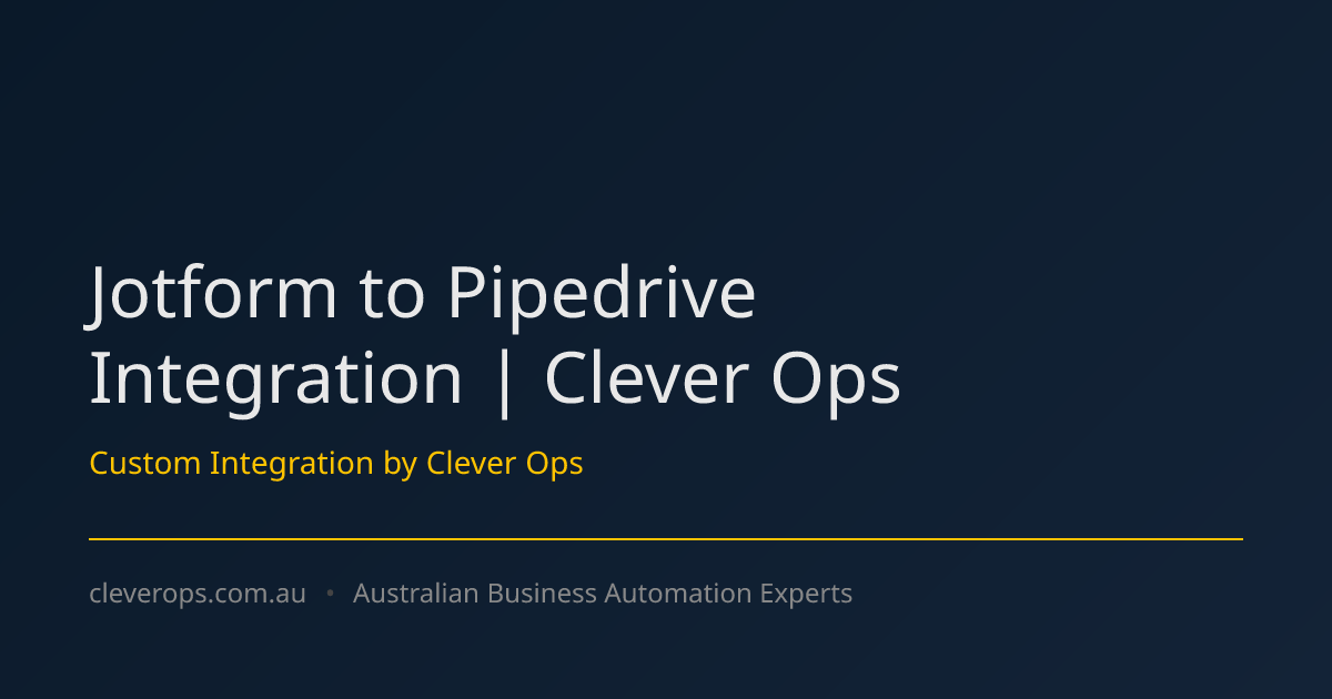 Jotform to Pipedrive Integration | Clever Ops