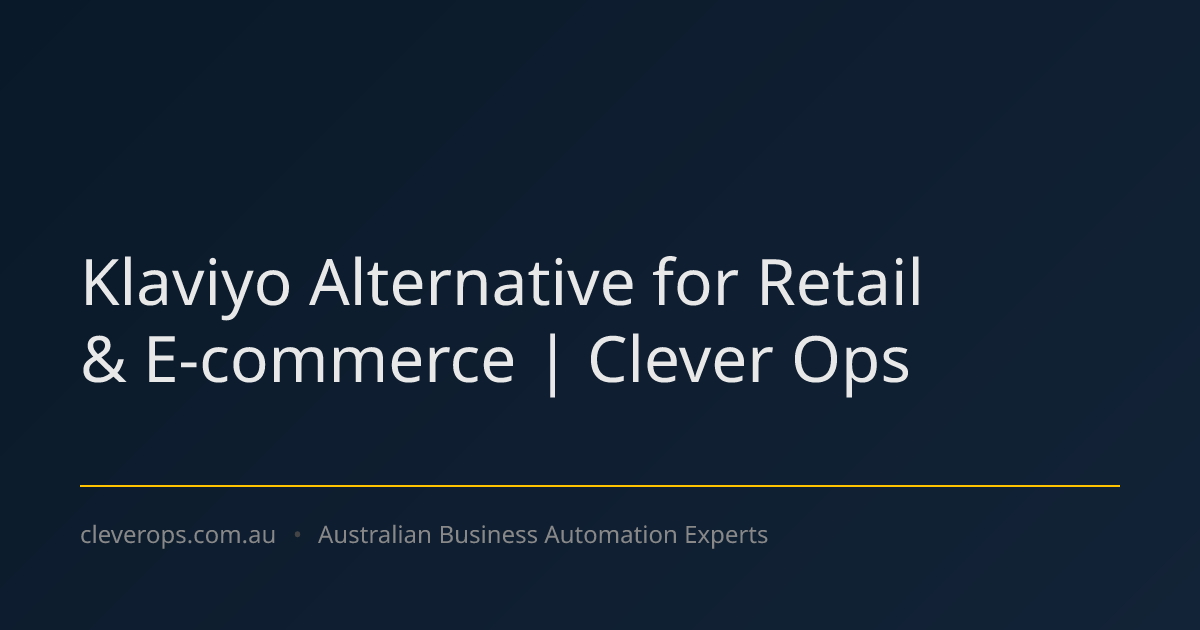 Klaviyo Alternative for Retail & E-commerce | Clever Ops