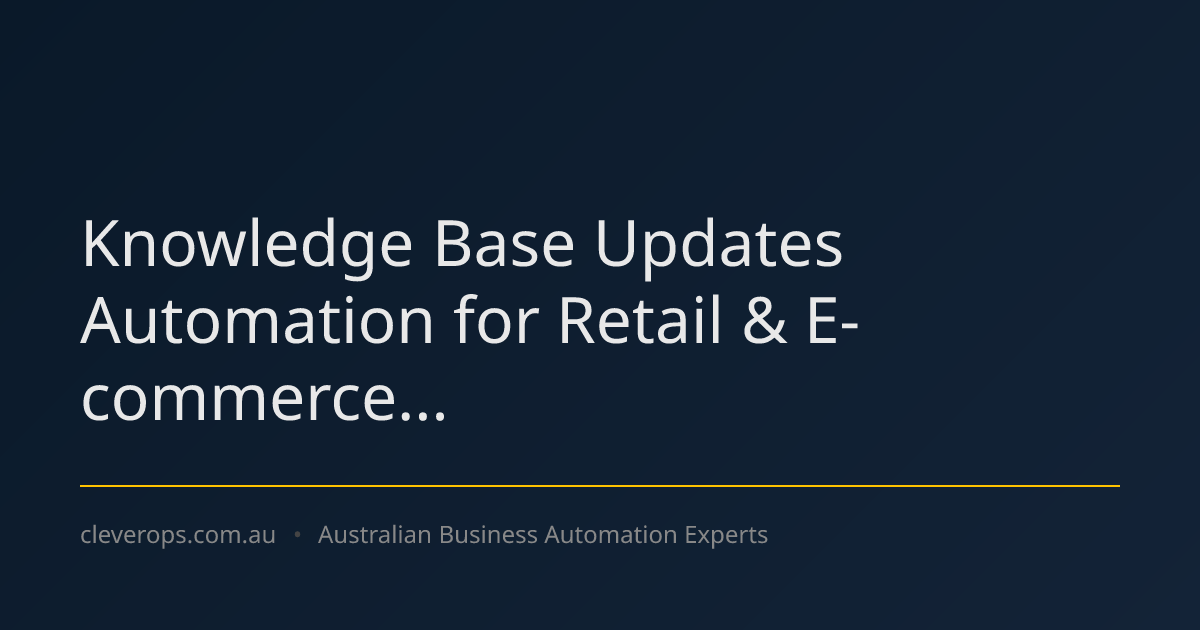 Knowledge Base Updates Automation for Retail & E-commerce...