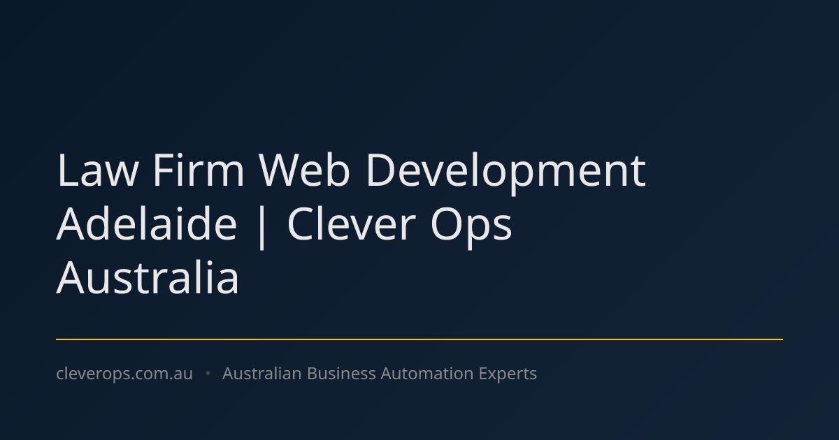 Law Firm Web Development Adelaide | Clever Ops Australia