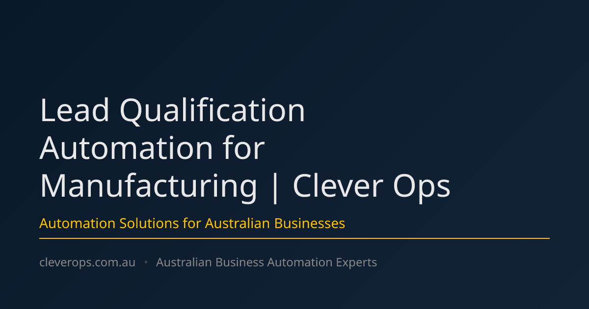Lead Qualification Automation for Manufacturing | Clever Ops
