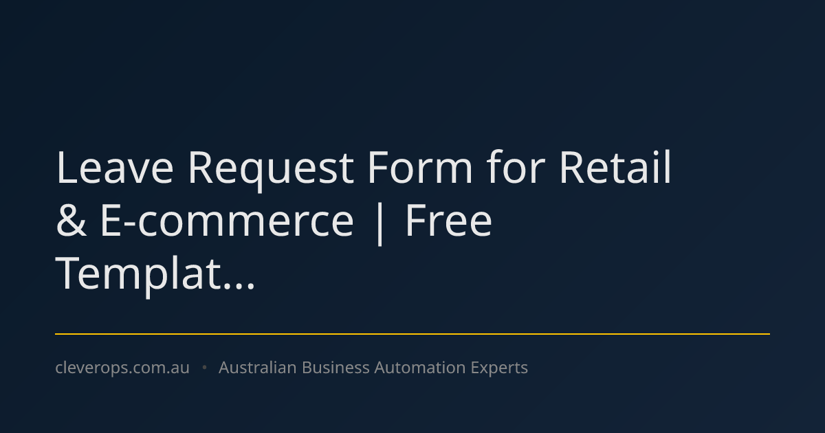 Leave Request Form for Retail & E-commerce | Free Templat...