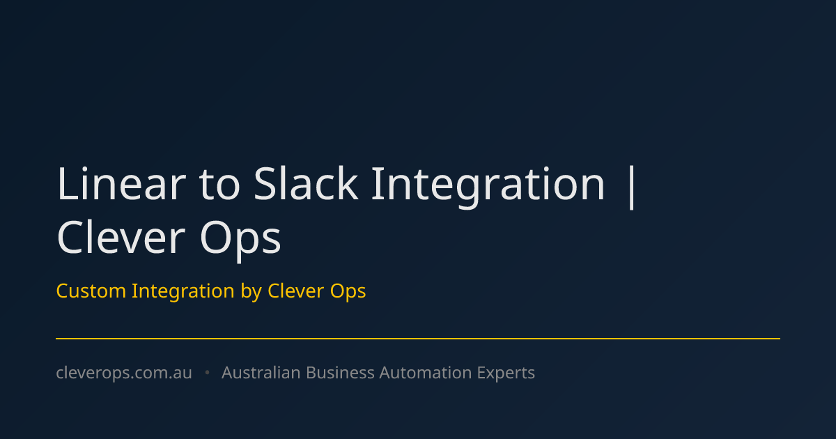 Linear to Slack Integration | Clever Ops