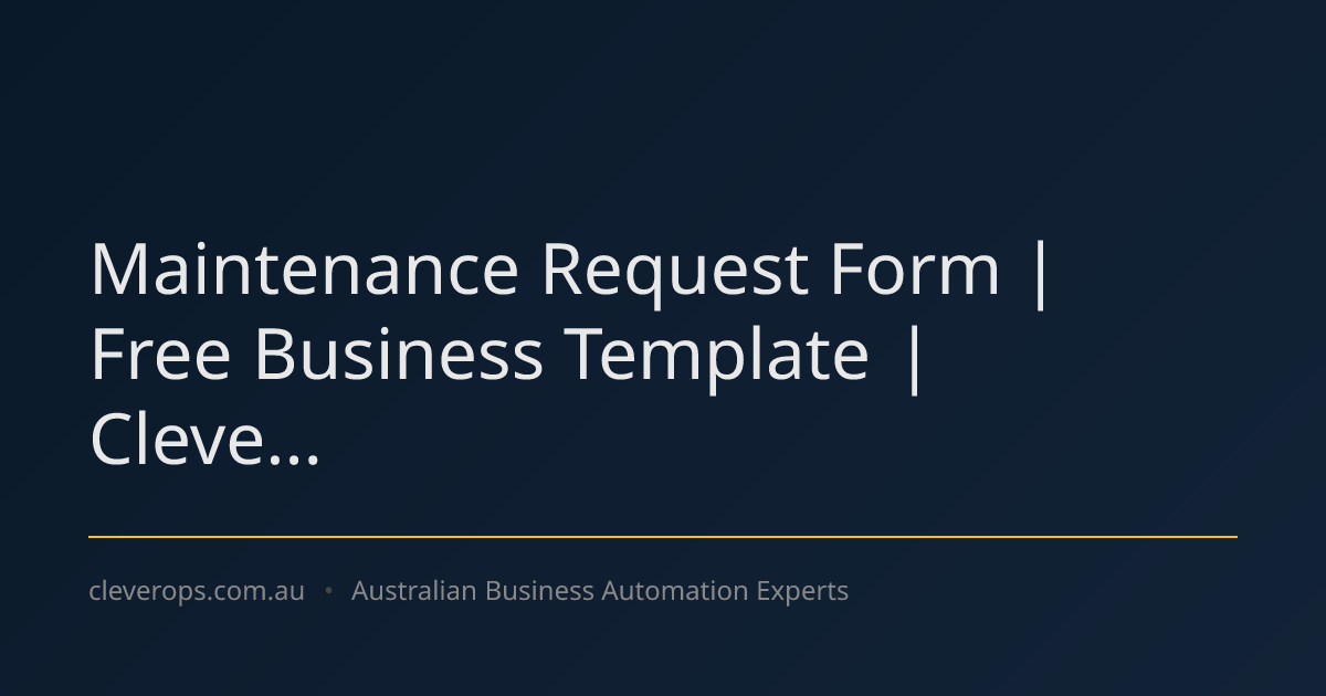 Maintenance Request Form | Free Business Template | Cleve...