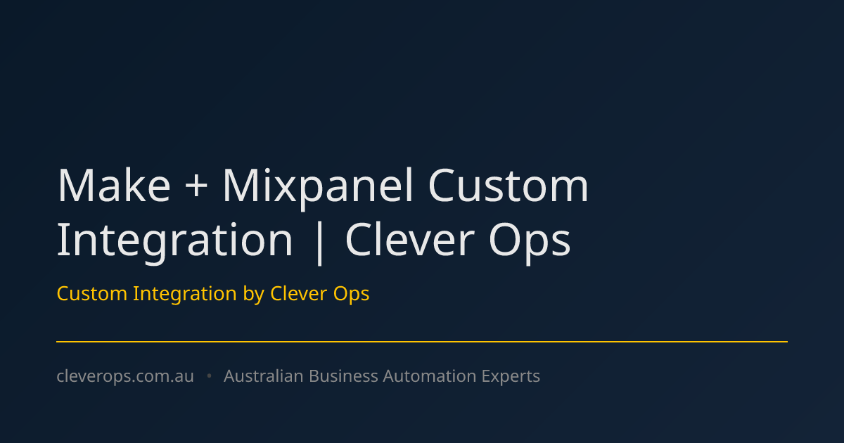 Make + Mixpanel Custom Integration | Clever Ops