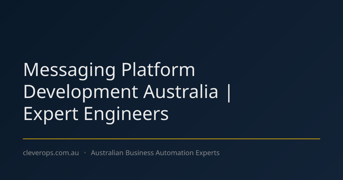 Messaging Platform Development Australia | Expert Engineers