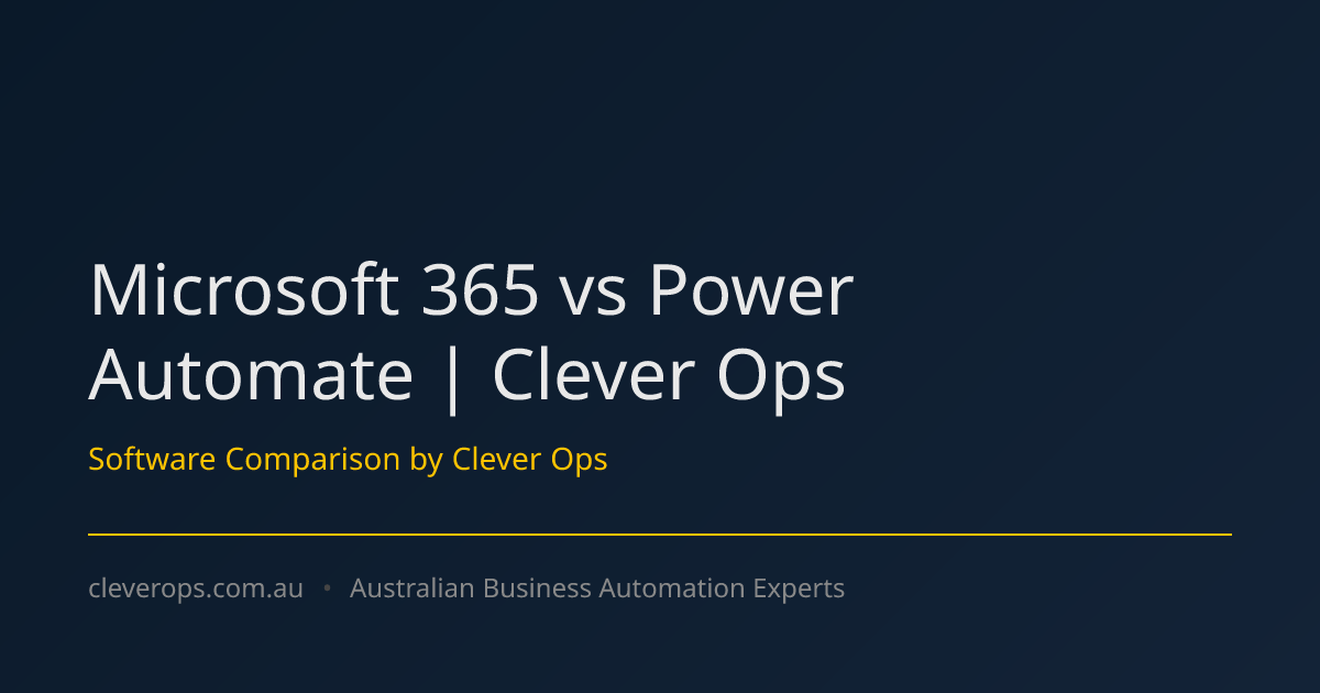 Microsoft 365 vs Power Automate | Clever Ops