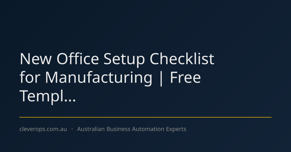 New Office Setup Checklist for Manufacturing | Free Templ...