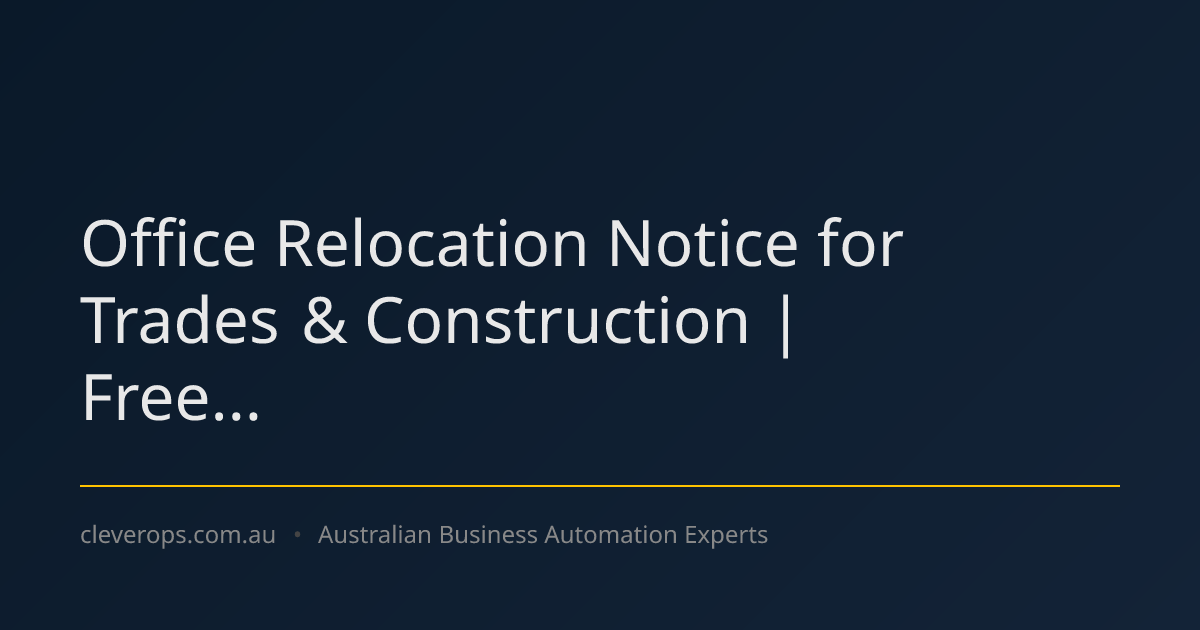 Office Relocation Notice for Trades & Construction | Free...