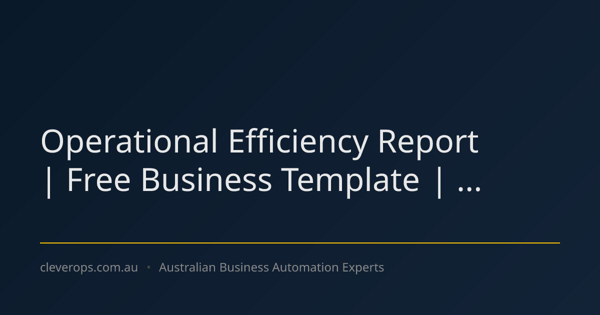 Operational Efficiency Report | Free Business Template