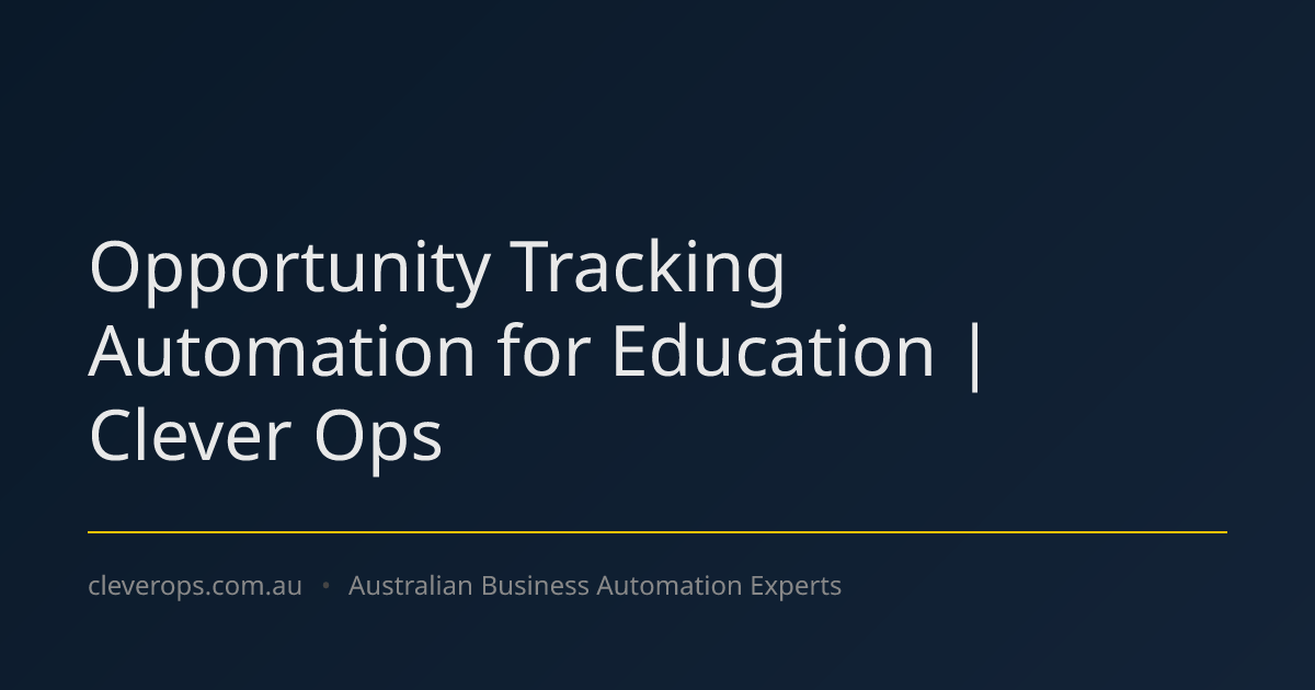 Opportunity Tracking Automation for Education | Clever Ops