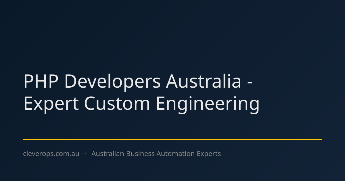 PHP Developers Australia - Expert Custom Engineering