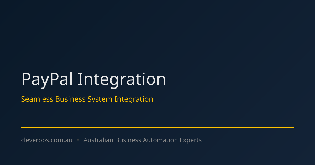 PayPal Integration Services Australia | Payment Automation & Reconciliation