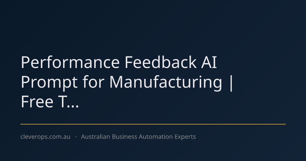 Performance Feedback AI Prompt for Manufacturing | Free T...