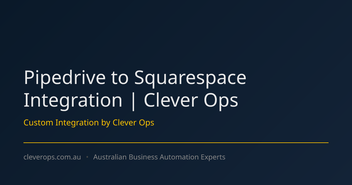 Pipedrive to Squarespace Integration | Clever Ops