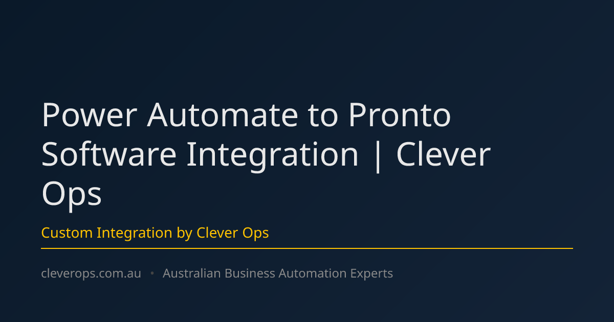 Power Automate to Pronto Software Integration | Clever Ops