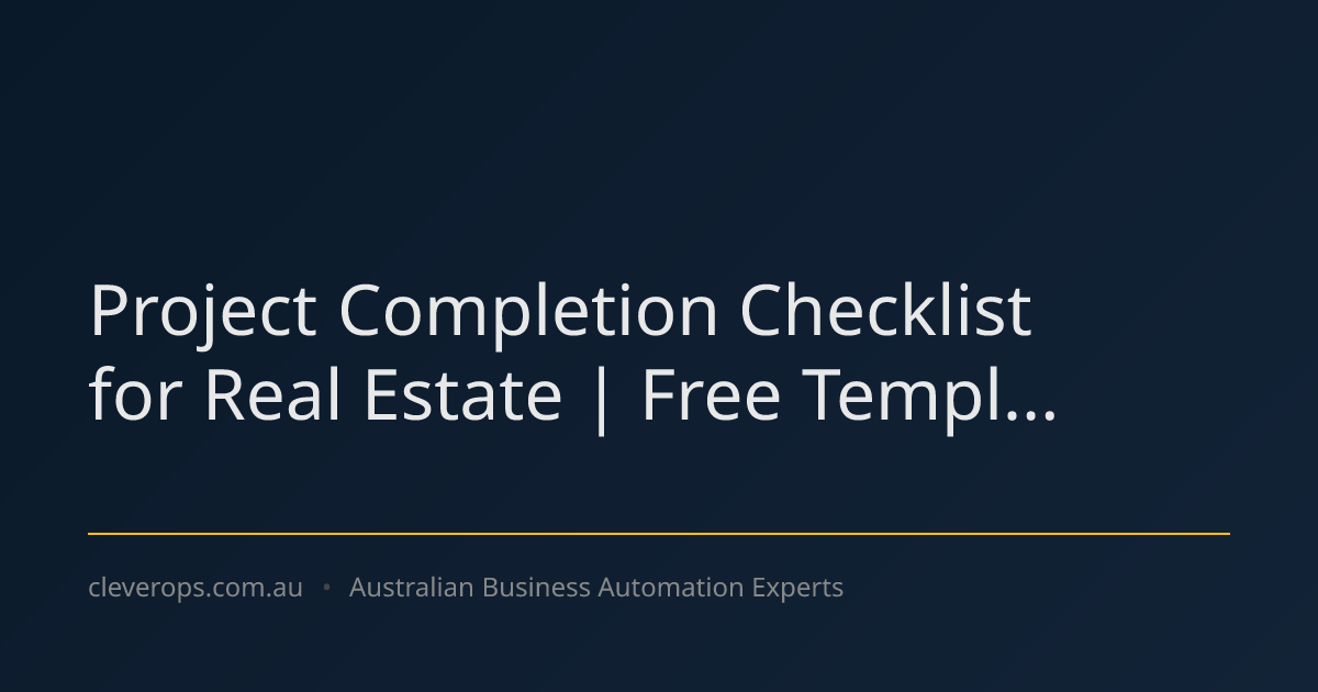 Project Completion Checklist for Real Estate | Free Templ...