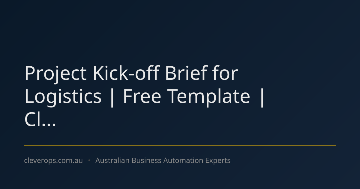 Project Kick-off Brief for Logistics | Free Template | Cl...