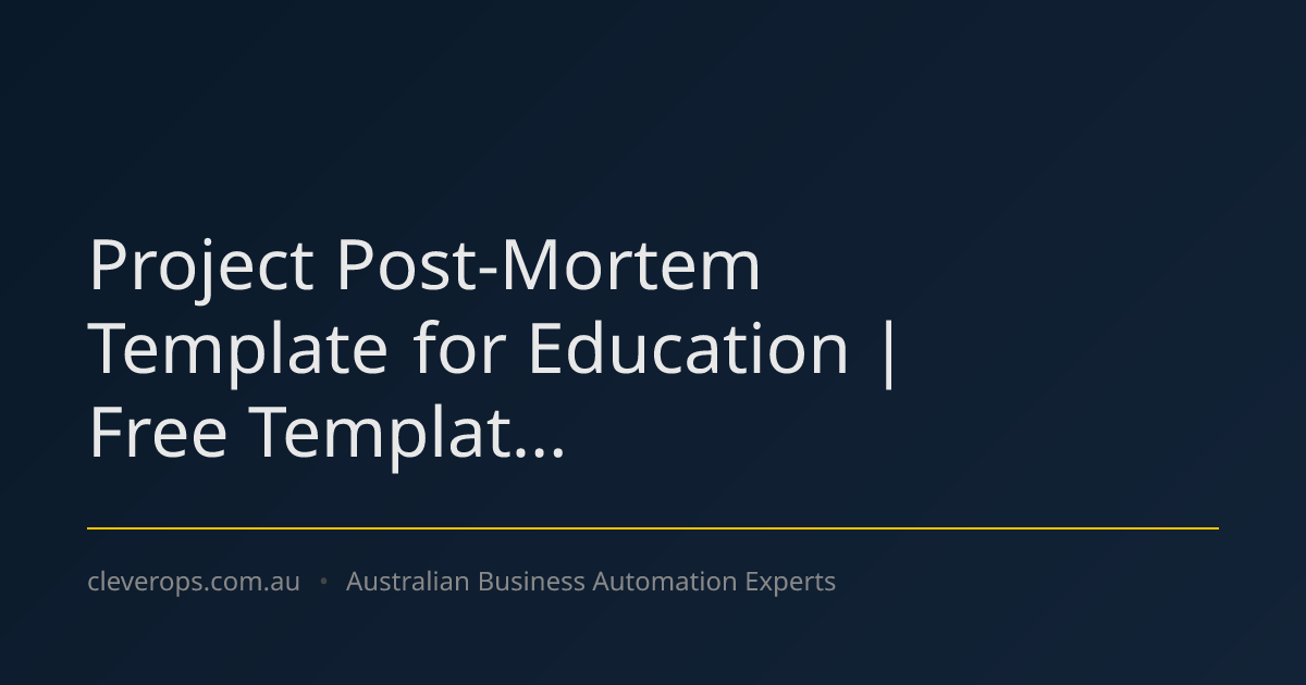 Project Post-Mortem Template for Education | Free Templat...