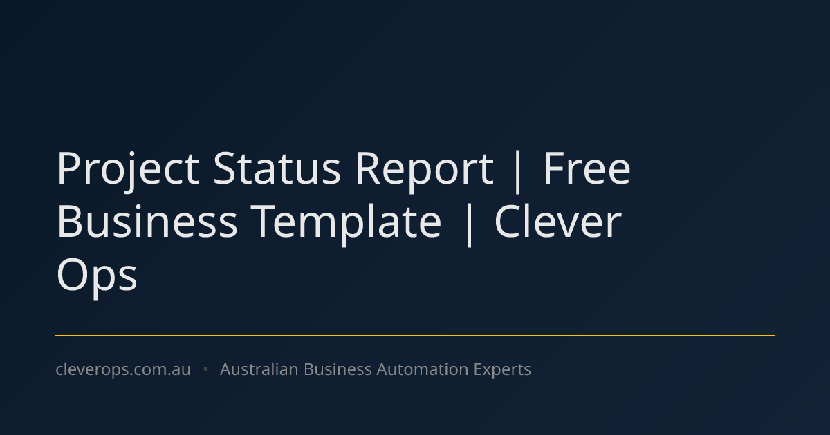 Project Status Report | Free Business Template | Clever Ops