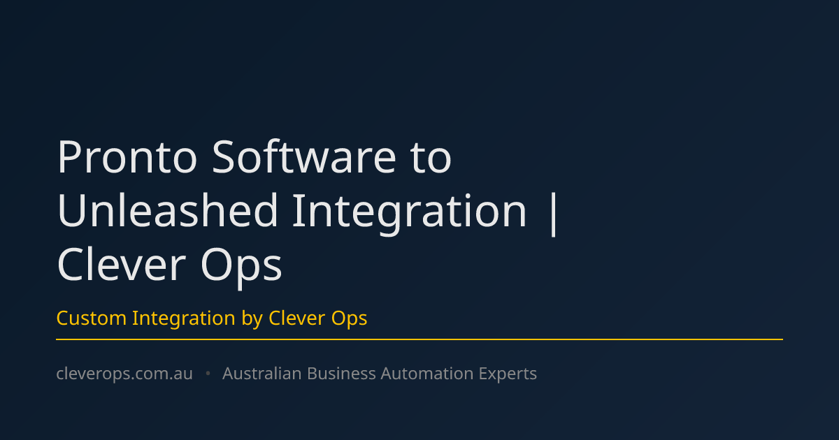 Pronto Software to Unleashed Integration | Clever Ops