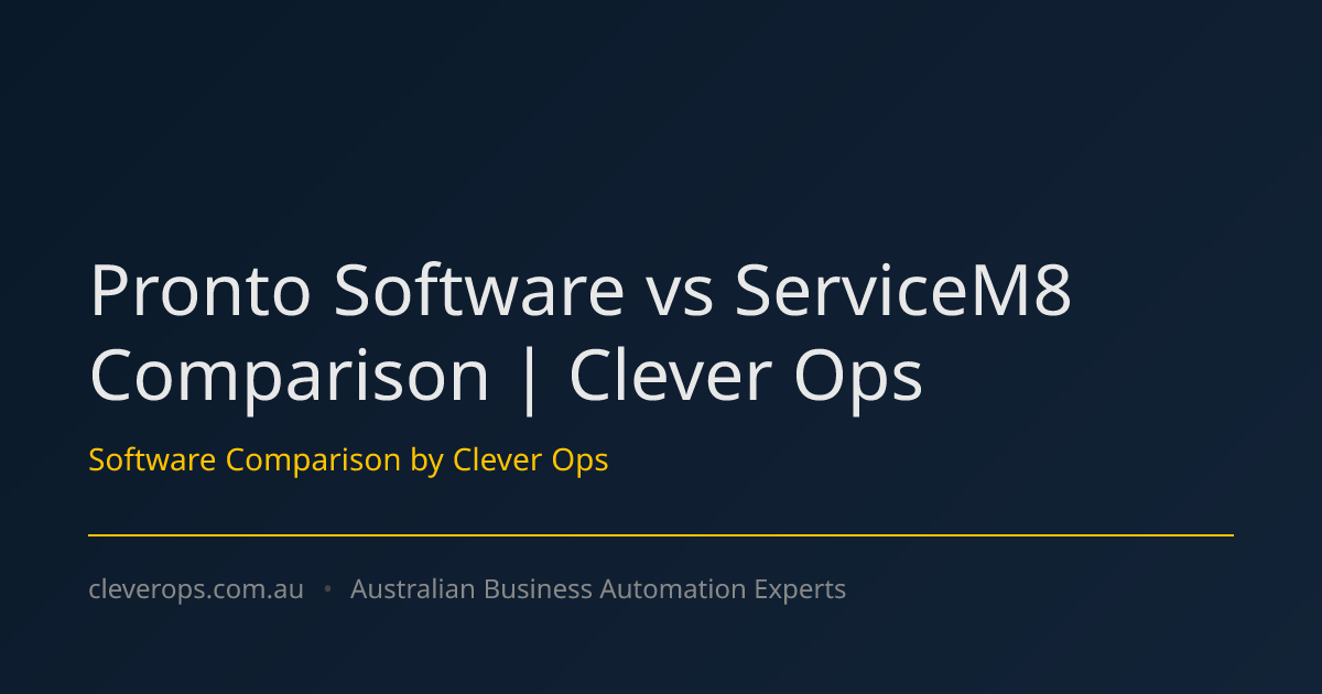 Pronto Software vs ServiceM8 Comparison | Clever Ops