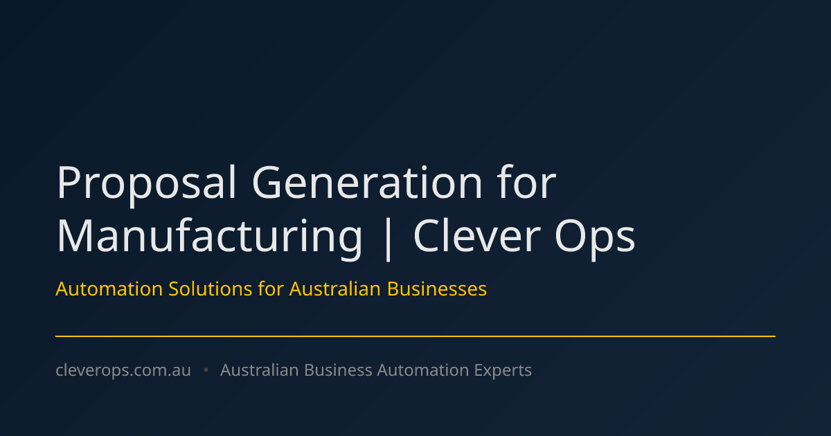 Proposal Generation for Manufacturing | Clever Ops