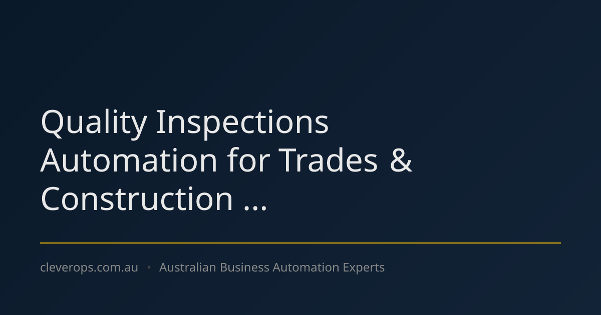 Quality Inspections Automation for Trades & Construction ...