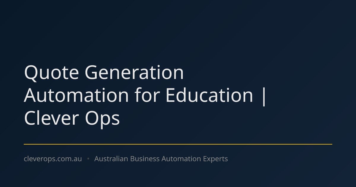 Quote Generation Automation for Education | Clever Ops
