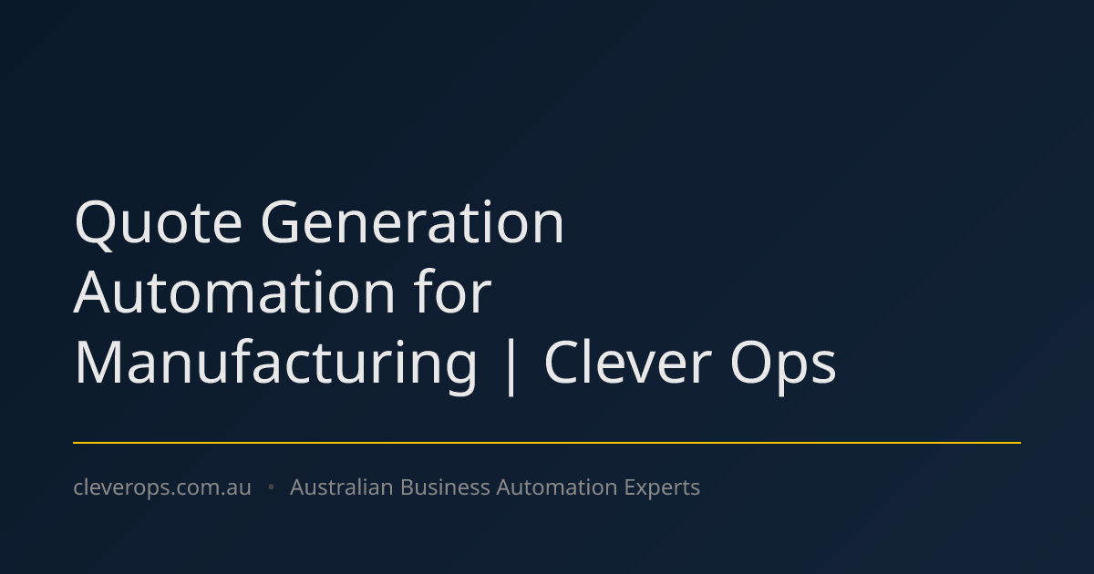 Quote Generation Automation for Manufacturing | Clever Ops