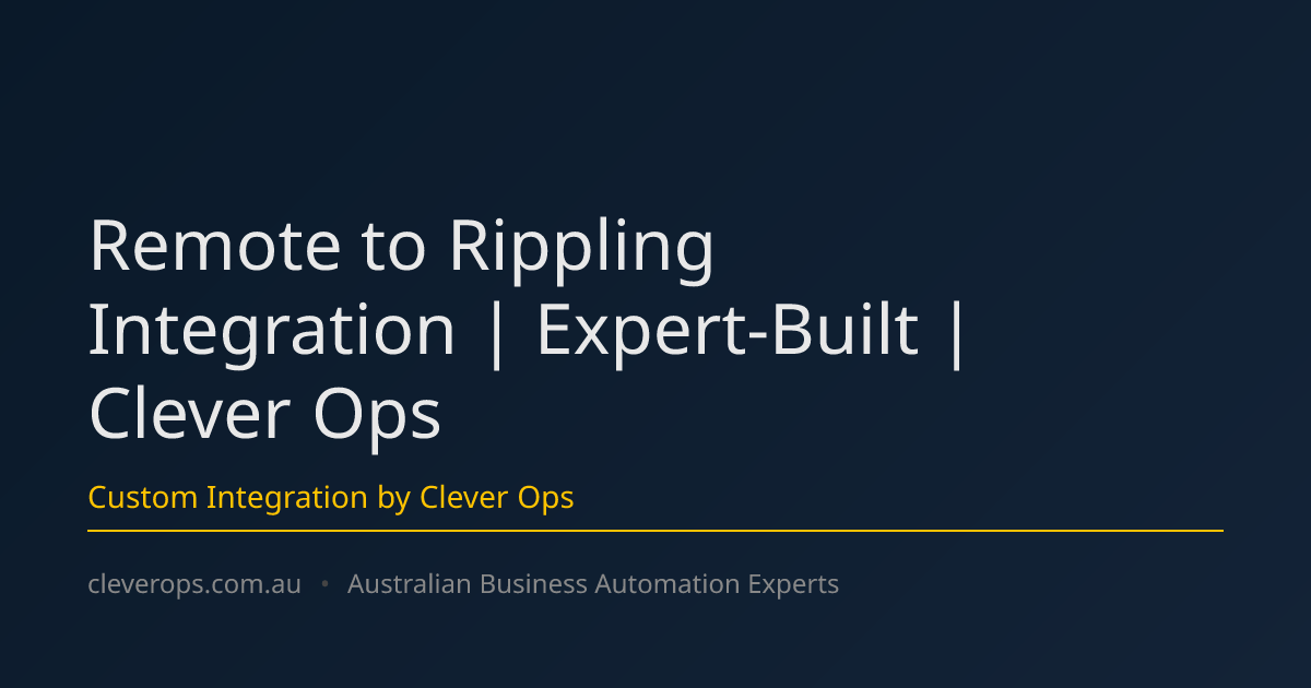 Remote to Rippling Integration | Expert-Built | Clever Ops