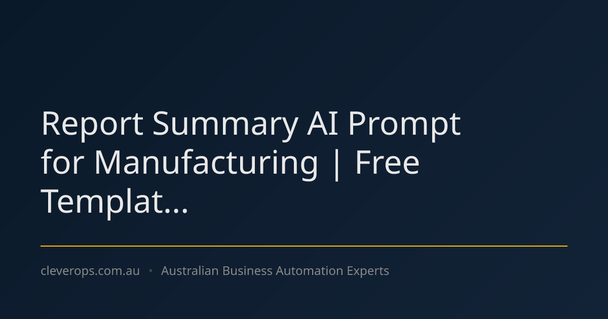 Report Summary AI Prompt for Manufacturing | Free Templat...