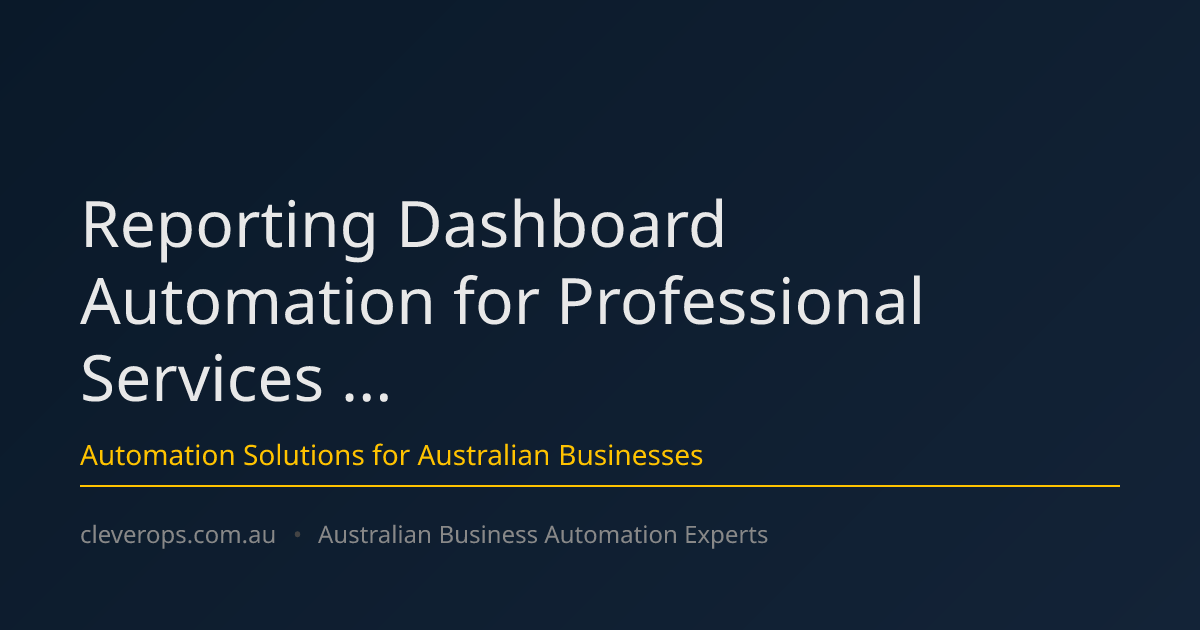 Reporting Dashboard Automation for Professional Services ...