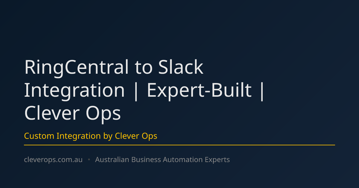 RingCentral to Slack Integration | Expert-Built | Clever Ops