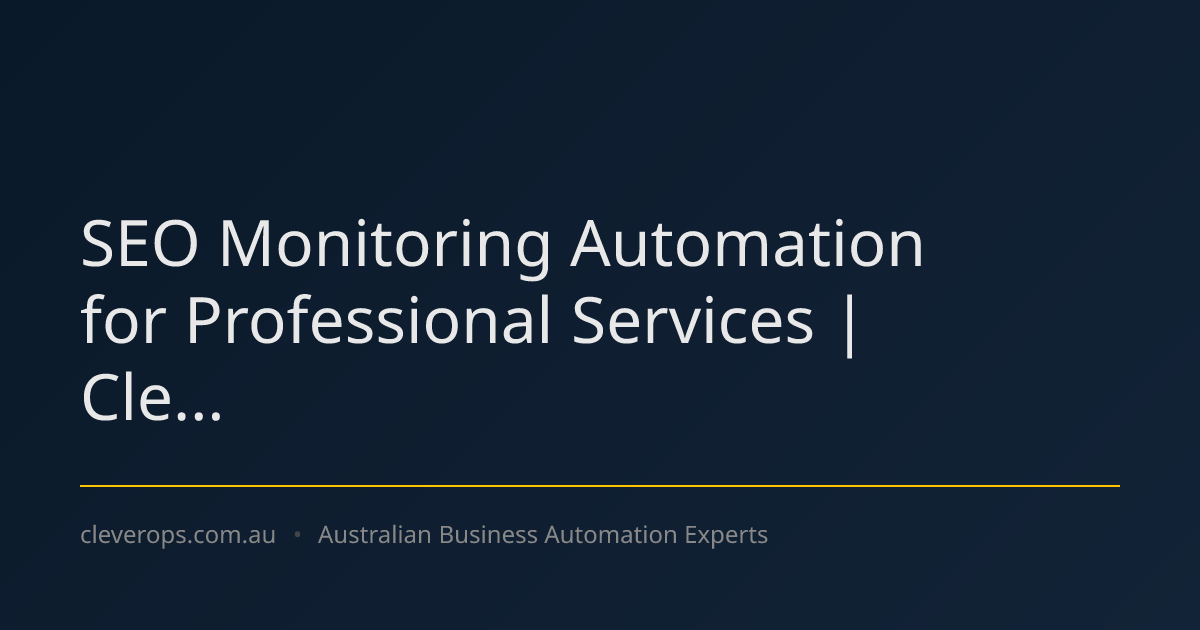 SEO Monitoring Automation for Professional Services | Cle...