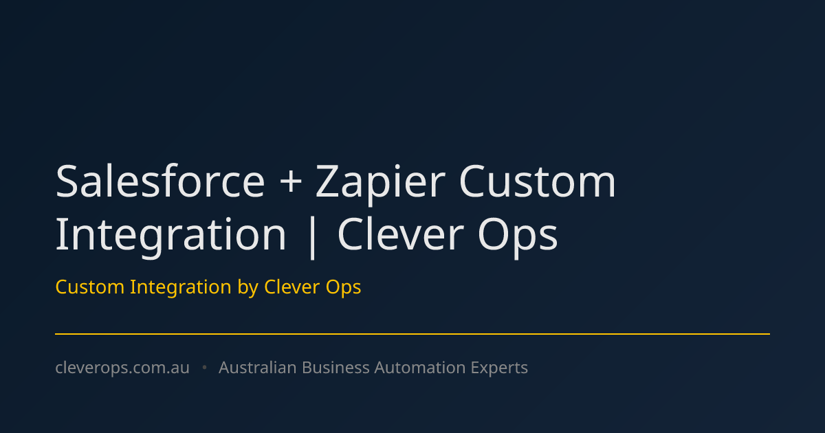 Salesforce + Zapier Custom Integration | Clever Ops