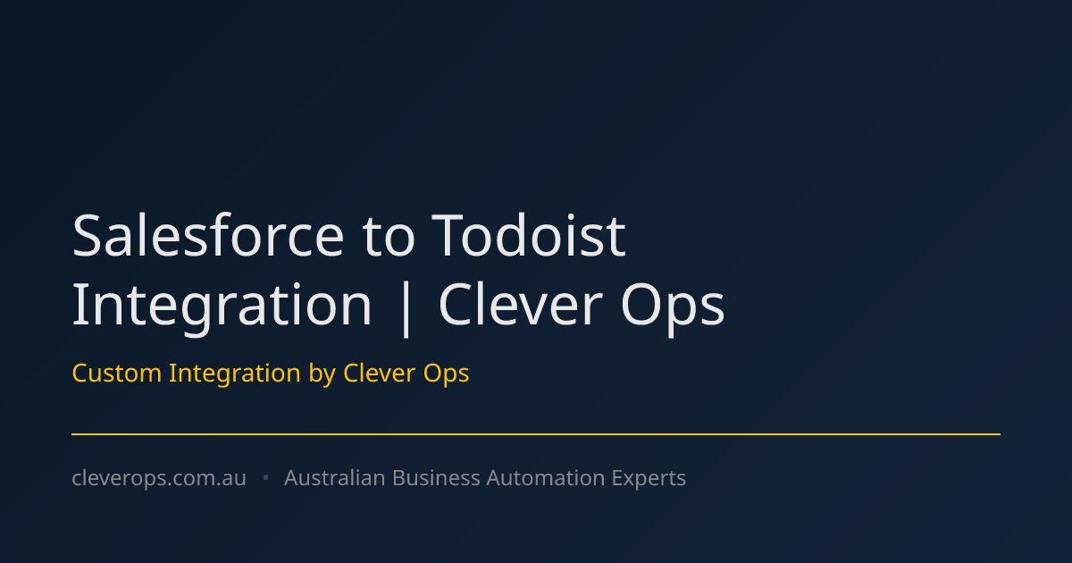 Salesforce to Todoist Integration | Clever Ops