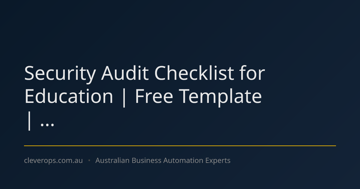 Security Audit Checklist for Education | Free Template