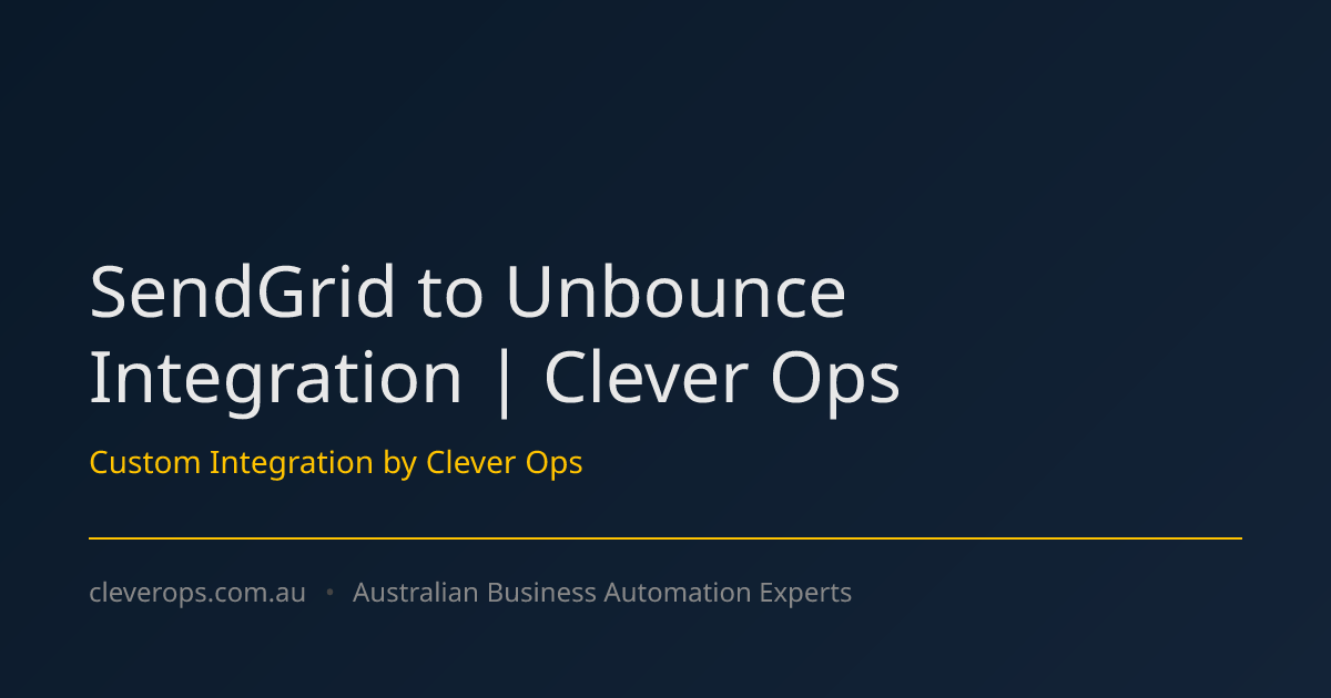 SendGrid to Unbounce Integration | Clever Ops